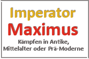 Online Spiele Bayreuth - Kampf Prä-Moderne - Imperator Maximus